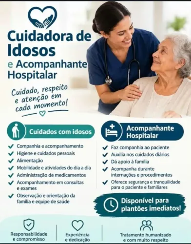 Cuidadora de Idosos e acompanhante Hospitalar.