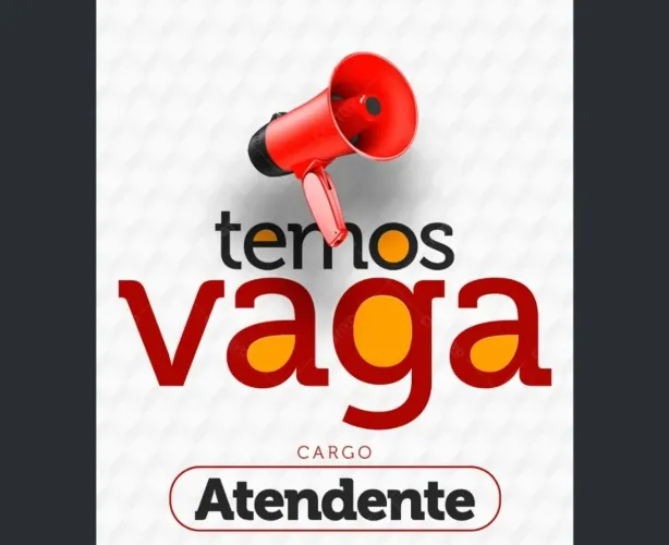 VAGA PRA ATENDENTE, AUXILIAR DE COZINHA