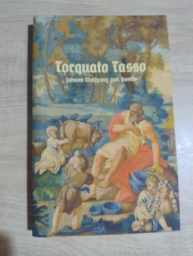Torquato Tasso. Johann Wolfgang Von Goethe. Livro que acompanha Jerusalém Libertada (CLC).