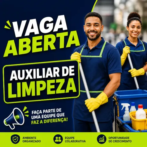 VAGA ABERTA AUXILIAR DE LIMPEZA