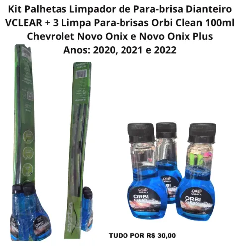 KIT PALHETAS LIMPADOR DE PARA-BRISA VCLEAR + 3 ORBI CLEAN 100ML