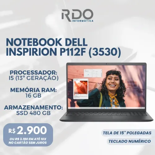 Dell Inspiron 3530 i5 13ª 16GB SSD 480GB 15? Teclado Numérico - Notebook muito potente!