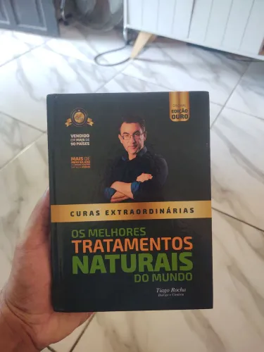 Livro: OS MELHORES TRATAMENTOS NATURAIS. TIAGO ROCHA