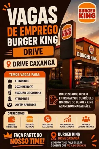 Vagas de emprego para o Drive do Burgerking da Caxanga