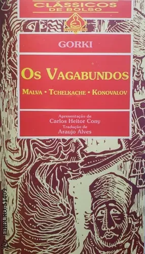 Os Vagabundos, Máximo Gorki