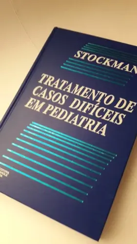 Livro Tratamento de Casos Dífíceis em Pediatria - James A. Stockman III - seminovo
