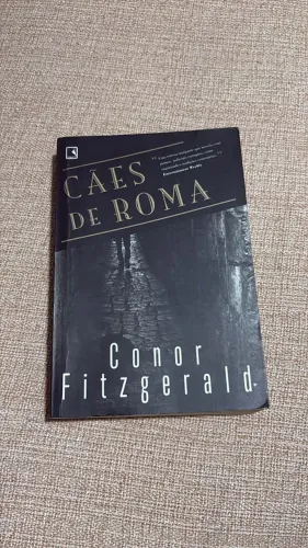 Livro: Cães de Roma Autor: Conor Fitzgerald Editora: Record Ano: 2010