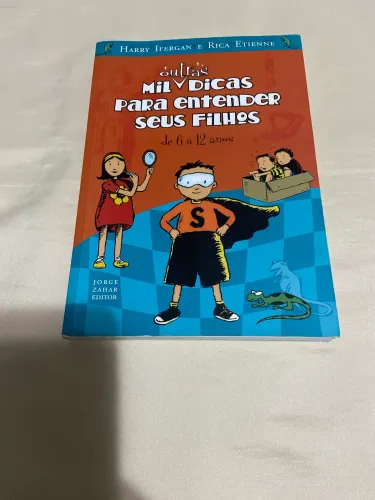 Livro Outras mil dicas para entender seus filhos de 6 a 12 anos