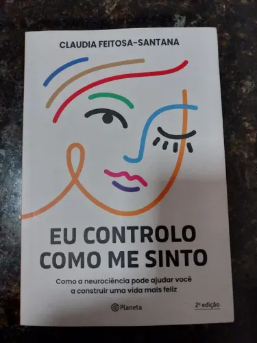 Livro Eu Controlo Como Me Sinto - Claudia Feitosa Santana