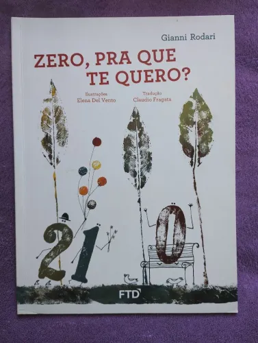 Zero, pra que te quero?
