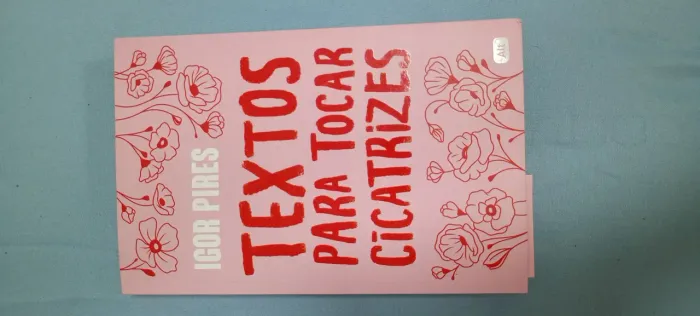 Textos para tocar cicatrizes