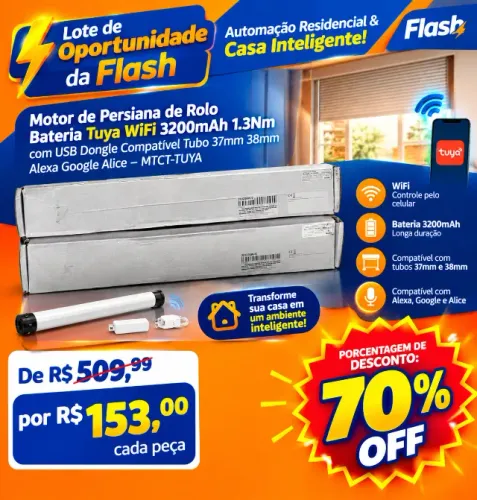 Lote de Oportunidade da Flash - Automação Residencial & Casa Inteligente