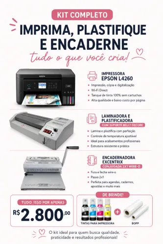Impressora, Laminadora e Encadernadora - KIT COMPLETO PAPELARIA PERSONALIZADA