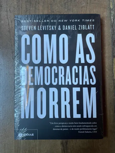 Livro Como as Democracias Morrem, Steven Levitsky e Daniel Ziblatt