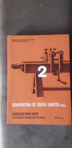 Livros - Produzir para viver & A Gramática do Tempo - Boaventura de Sousa Santos (autor)