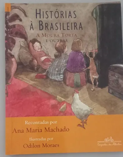 Histórias à Brasileira - A Moura Torta e Outras