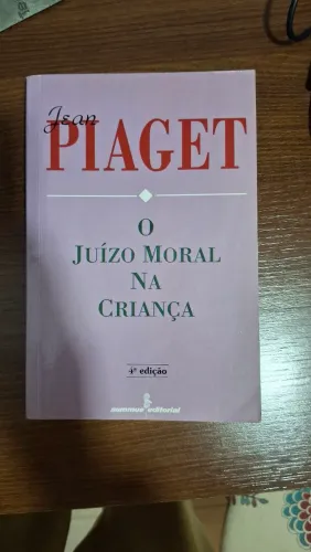 O juízo moral da criança Jean Piaget