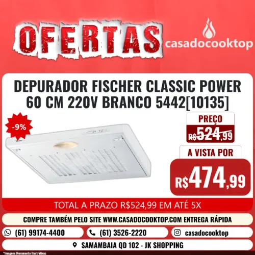 DEPURADOR FISCHER CLASSIC POWER 60 CM 220V BRANCO 5442[10135]
