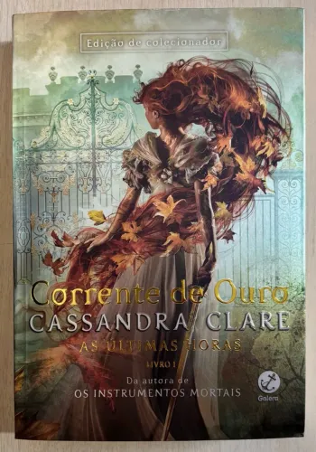 Corrente de Ouro - Cassandra Clare - Edição de Colecionador