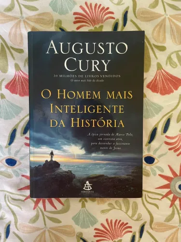 O Homem Mais Inteligente da História - AUGUSTO CURY