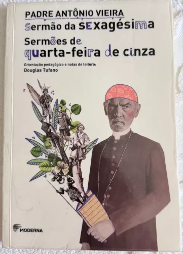 Sermão da Sexagésima / Sermões de Quarta-feira de cinza.