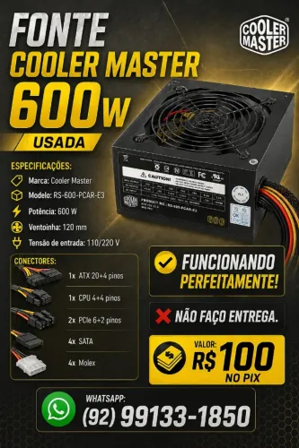 Fonte Cooler Master Plus 600W (Usada)