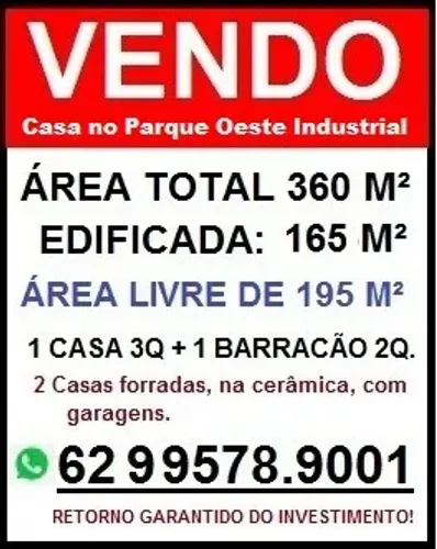 Lote 360 m² c/ 2 Casas no Parque Oeste Industrial - Goiânia