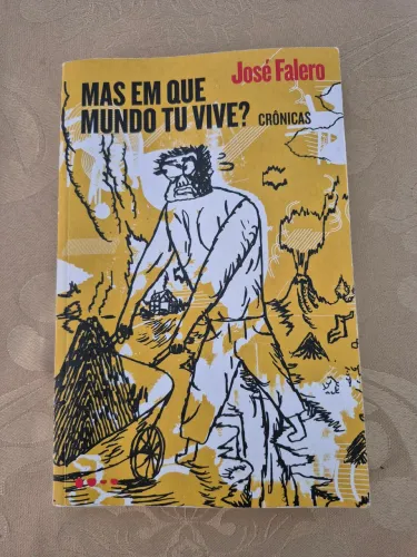 livro mas em que mundo tu vive? crônicas