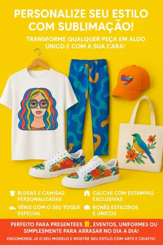 Sublimação Personalizada R$35Camisas, Calças, Tênis, R$45 Bonés e Bolsas Exclusivas! 
