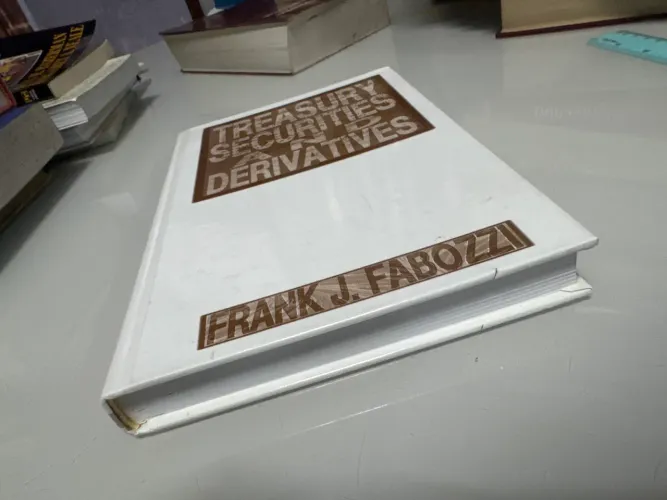 Livro Treasury Securities and Derivatives - Frank J. Fabozzi - Capa Dura