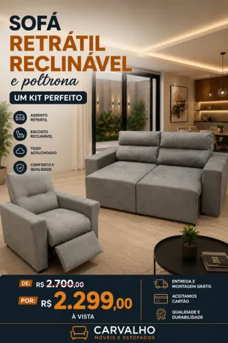 Promoção dos Pais de 2700 por 2299 Kit Sofá retrátil reclinável e poltrona reclinável