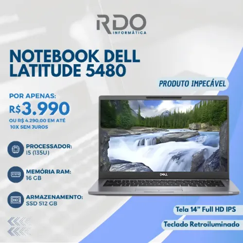 Notebook Dell Latitude 5480 i5 13ª 16GB 512GB SSD 14" FHD IPS -  Notebook potente!
