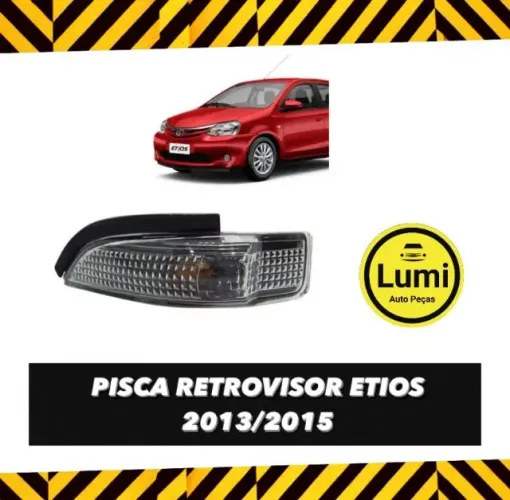 Pisca Retrovisor Etios 2013/2014 - Novo!