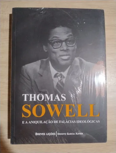 Thomas Sowell e a Aniquilação de Falácias Ideológicas. LACRADO!!!