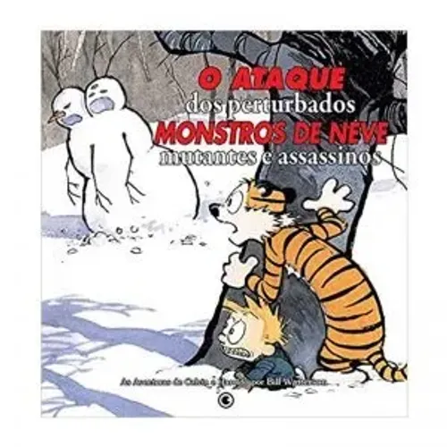 CALVIN & HAROLDO - O ataque dos perturbados monstros de neve Mutantes assassinos Volume 08