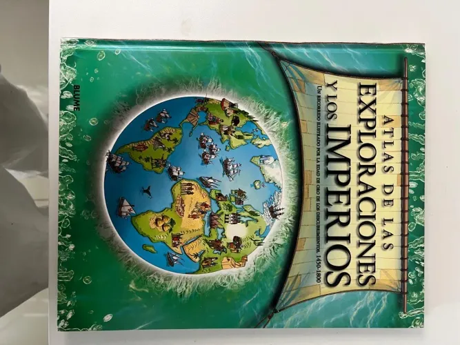 ATLAS DE LAS EXPLORACIONES Y LOS IMPERIOS