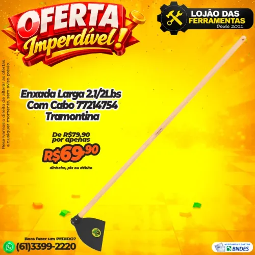 Enxada Larga 2.1/2Lbs Com Cabo * Tramontina