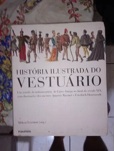 História Ilustrada do Vestuário - Melissa Leventon