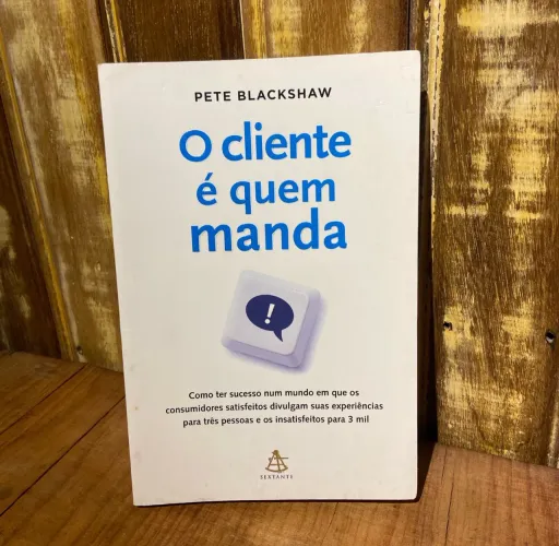 Livro | O CLIENTE É QUEM MANDA | DonaReliquias