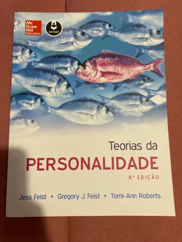 Teorias da personalidade 8 edição Jess feist, Gregory j. Feist e Toni-Ann Roberts
