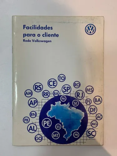 Manual do Proprietário Facilidades Para o Cliente Rede Volkswagen