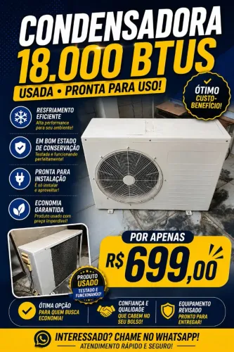 CONDESADORA DE AR CONDICIONADO 18K BTUS