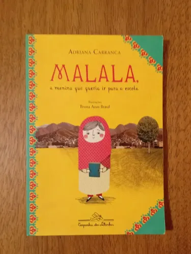 Livro Malala a menina que queria ir para a escola.
