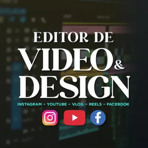 Editor de video e Design Grafico em Fortaleza