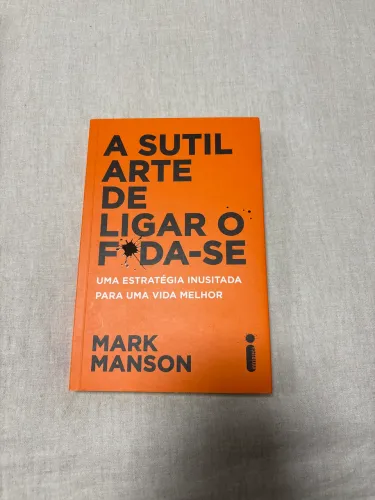 Livro: a sútil arte de ligar o f