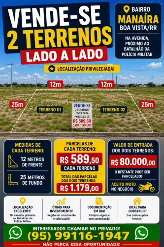 Terrenos à Venda no Manaíra - Boa Vista | 12x25 | Parcelas de R$ 589,50