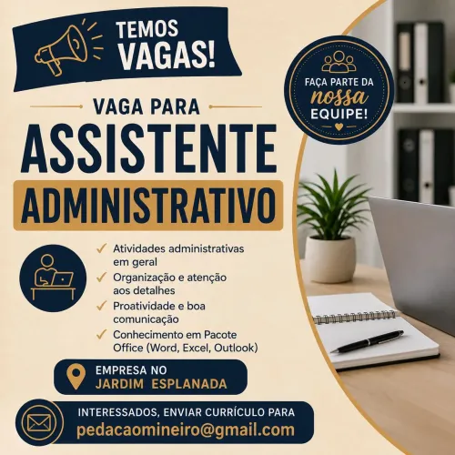 Temos Vaga de Assistente Administrativo