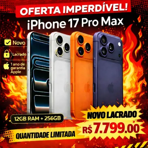 OPORTUNIDADE ÚNICA! iPhone 17 Pro Max 12/256GB Aparelho Novo Lacrado Um Ano De Garantia 
