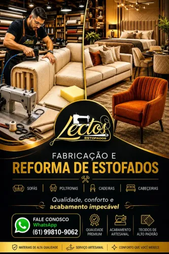 Fabricação e reforma de estofados em geral.