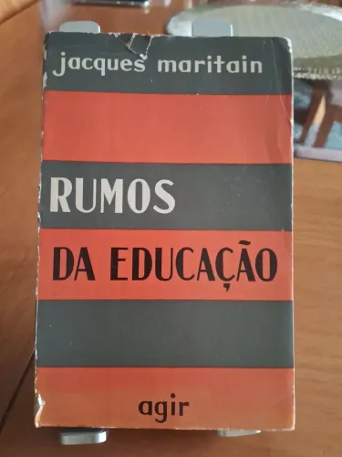 Jacques Maritain - Rumos da Educação - livro usado em bom estado de conservação